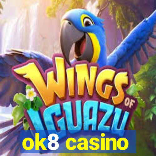 ok8 casino
